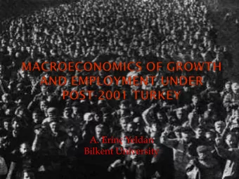 A. Erin Yeldan  Bilkent University  1  1.)  Employment-unfriendly growth  patterns....  2  Output