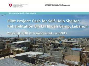 Pilot Project: Cash for Self-Help Shelter-  Rehabilitation Ein El Hilweh Camp, Lebanon Presentation