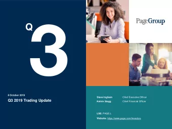 Q3 2019 Trading Update  Kelvin Stagg  Chief Financial Officer LSE: PAGE.L Website:
