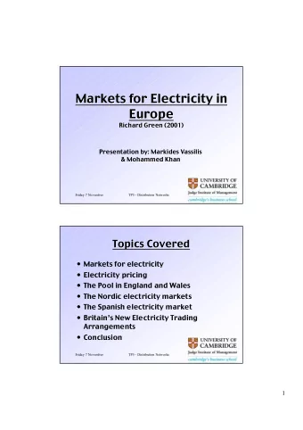 Markets for Electricity in  Markets for Electricity in  Europe  Europe  Richard Green (2001)
