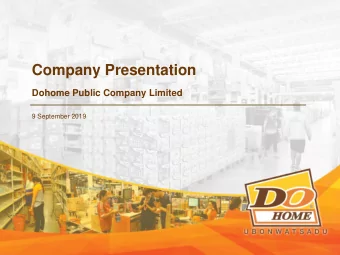Company Presentation  Dohome Public Company Limited  9 September 2019  Table of Contents  1