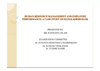 HUMAN RESOURCE MANAGEMENT AND EMPLOYEE  HUMAN RESOURCE MANAGEMENT AND EMPLOYEE  PERFORMANCE: A CASE