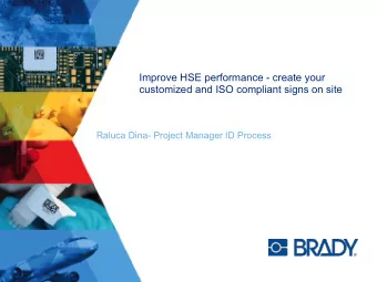 Improve HSE performance - create your  customized and ISO compliant signs on site  Raluca