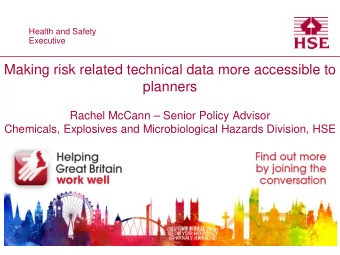 Making risk related technical data more accessible to  planners  Rachel McCann  Senior Policy
