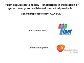 From regulation to reality  challenges in translation of  gene therapy and cell-based medicinal