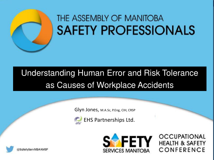 understanding human error and risk tolerance as causes of