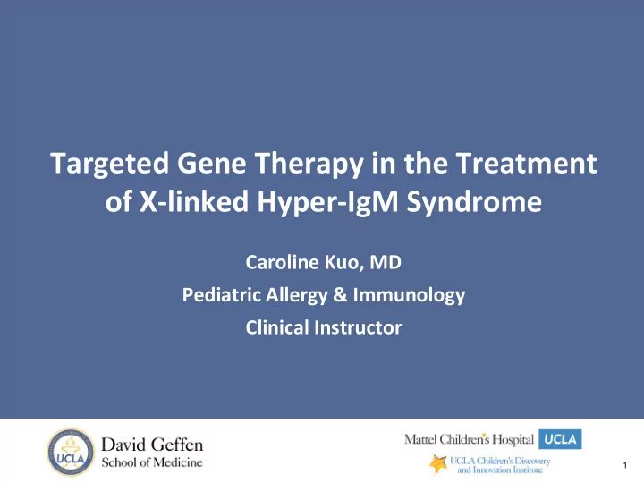 targeted gene therapy in the treatment of x linked hyper