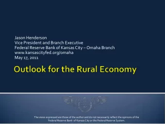 Jason Henderson  Vice President and Branch Executive  Federal Reserve Bank of Kansas City  Omaha