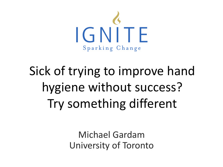 hygiene without success