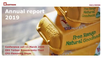 2019  Conference call 11 March 2020  CEO Torben Rosenkrantz-Theil  CFO Flemming Steen  1  2019