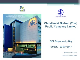 Christiani &amp; Nielsen (Thai)  Public Company Limited  SET Opportunity Day  Q1/2017 : 30 May 2017