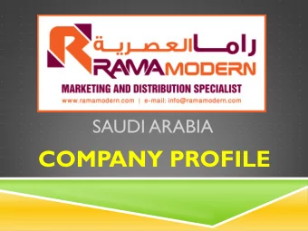 COMPANY PROFILE  HEAD OFFICE Madinah Road across Palestine St. Dakheel Building 9 th flr.  Jeddah,