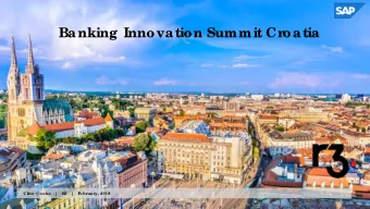 Banking Innovation Summit Cr  oatia  Clive  Cooke  |   R3   |   F  e br  uar  y, 2018  The R3