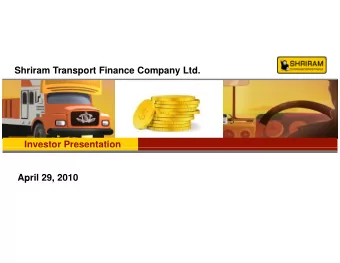 Shriram Transport Finance Company Ltd.  Investor Presentation  April 29, 2010  p  ,  Company
