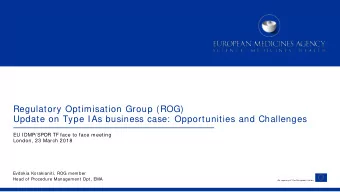 Regulatory Optimisation Group (ROG)  Update on Type IAs business case:  Opportunities and