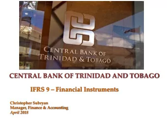 CENTRAL BANK OF TRINIDAD AND TOBAGO  IFRS 9  Financial Instruments  Christopher Subryan
