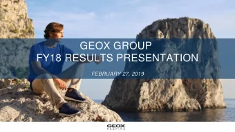 GEOX GROUP  FY18 RESULTS PRESENTATION  FEBRUARY 27, 2019 FY18 RESULTS| NET SALES BY CHANNEL FY18