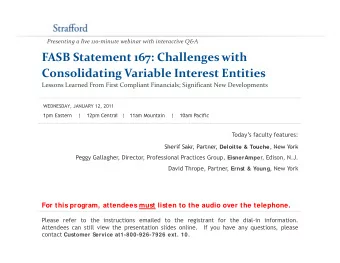FASB Statement 167: Challenges with Consolidating Variable Interest Entities Lessons Learned From