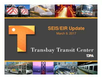 SEIS/EIR Update  March 9, 2017  AGENDA  1. SEIS/EIR Environmental Process  2. Proposed Phase 2