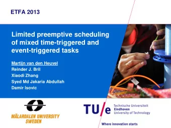 event-triggered tasks  Martijn van den Heuvel  Reinder J. Bril  Xiaodi Zhang  Syed Md Jakaria