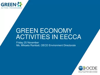 ACTIVITIES IN EECCA  Friday 25 November  Ms. Mikaela Rambali, OECD Environment Directorate