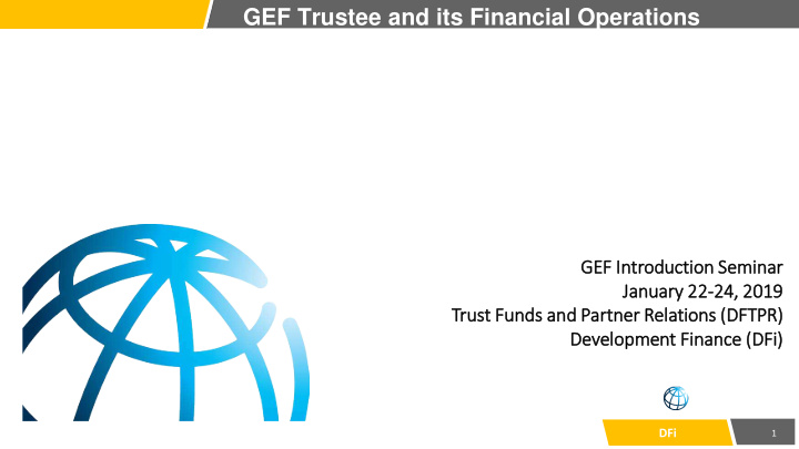 the gef trustee and its financial operations