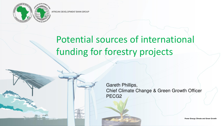 potential sources of international funding for forestry