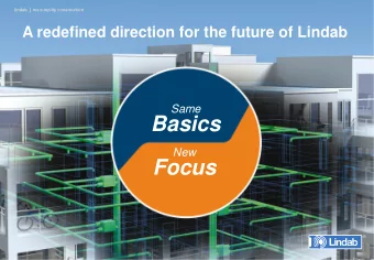 Basics  New  Focus lindab | we simplify construction Lindab Simplified *  Sales, markets*