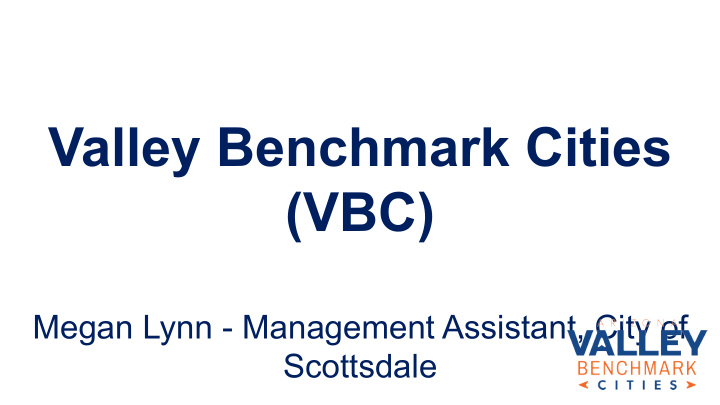 valley benchmark cities vbc