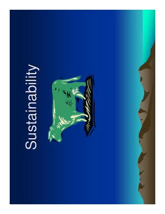 Sustainability  Sustainability  Goals:  Goals:   Educate and inform   Build support for