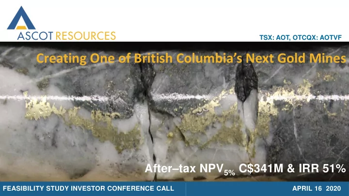 creating one of british columbia s next gold mines
