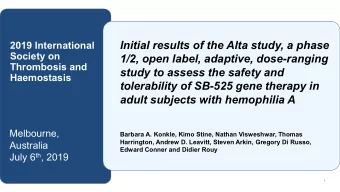 Initial results of the Alta study, a phase  2019 International  Society on  1/2, open label,