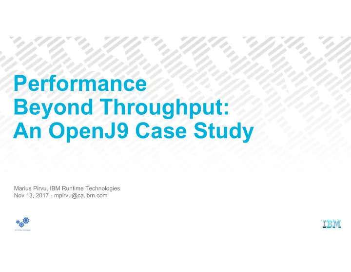 performance beyond throughput an openj9 case study