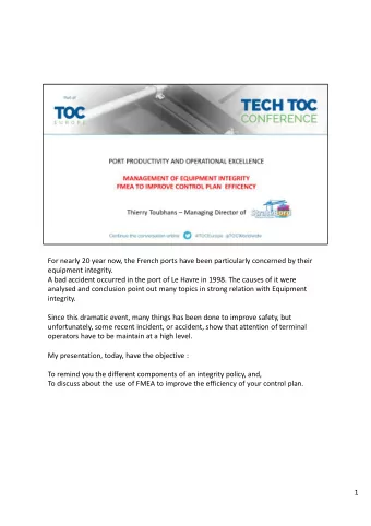 For nearly 20 year now, the French ports have been particularly concerned by their  equipment