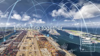 Innovating together  Roland van Assche  Port of Rotterdam  Energy Breakfast - Houston - May