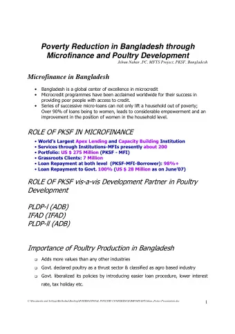 Poverty Reduction in Bangladesh through  Microfinance and Poultry Development  Jebun Nahar ,PC,