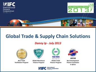 Global Trade &amp; Supply Chain Solutions  Danny Ip - July 2013  Best Trade  Global Warehouse