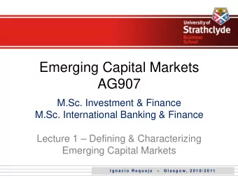 Emerging Capital Markets  AG907  M.Sc. Investment &amp; Finance  M.Sc. International Banking &amp;