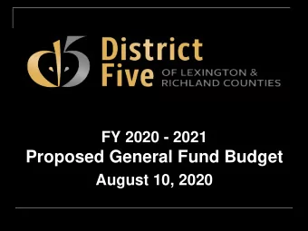 Proposed General Fund Budget  August 10, 2020  Disclaimer    The FY 2020-2021 General