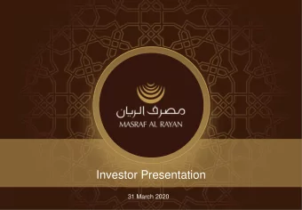 Investor Presentation  31 March 2020  Contents  1.  Introduction to Masraf Al Rayan  2.  Financial