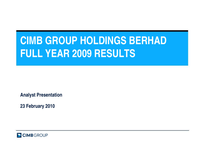 cimb group holdings berhad full year 2009 results