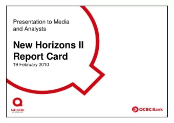 New Horizons II  Report Card  19 February 2010  1  Agenda  Recap - New Horizons II  Highlights of