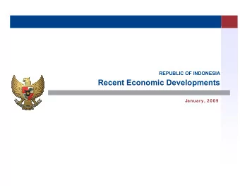 Recent Economic Developments  Recent Economic Developments  January, 2 0 0 9  Published by