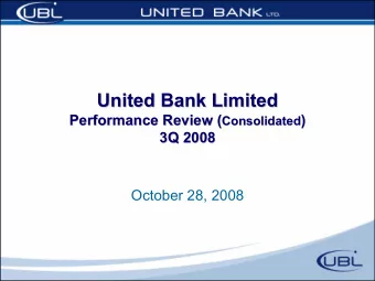 United Bank Limited  United Bank Limited Performance Review ( Consolidated  )  Performance Review (