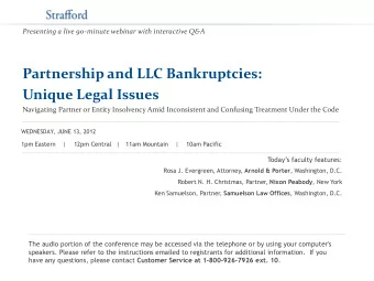 Presenting a live 90-minute webinar with interactive Q&amp;A  Partnership and LLC Bankruptcies: