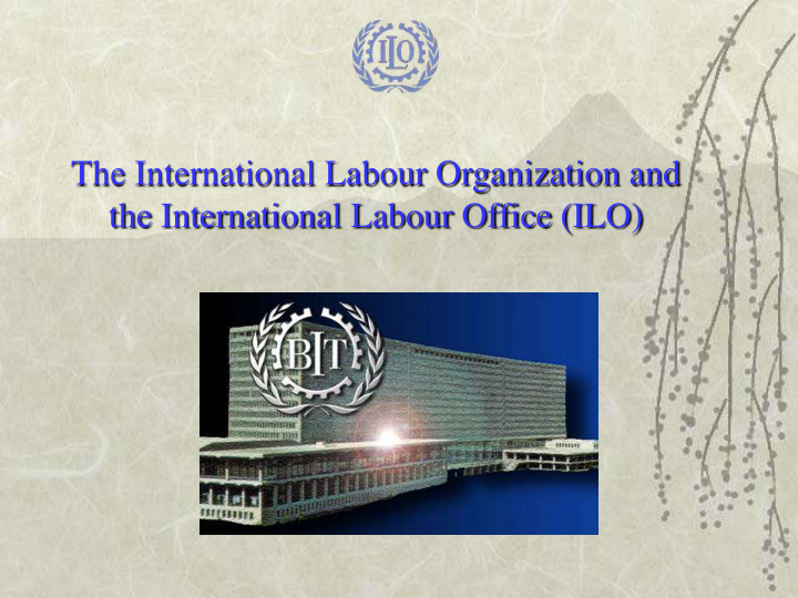 the international labour office ilo some history