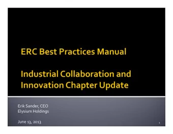 Erik Sander, CEO Elysium Holdings June 13, 2013  1  ERC Best Practices Chapter on Industrial