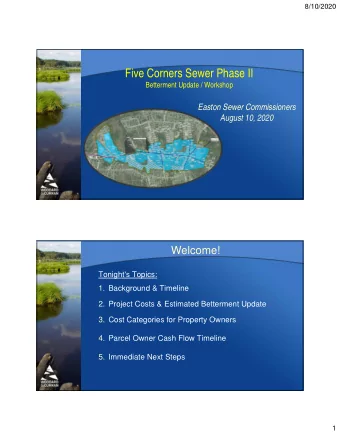 Five Corners Sewer Phase II  Betterment Update / Workshop  Easton Sewer Commissioners  August 10,