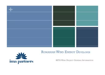 + R OMANIAN W IND E NERGY D EVELOPER BETA W IND P ROJECT G ENERAL I NFORMATION + I  Wind Project