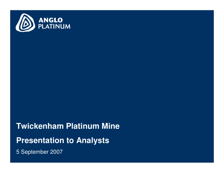 twickenham platinum mine presentation to analysts